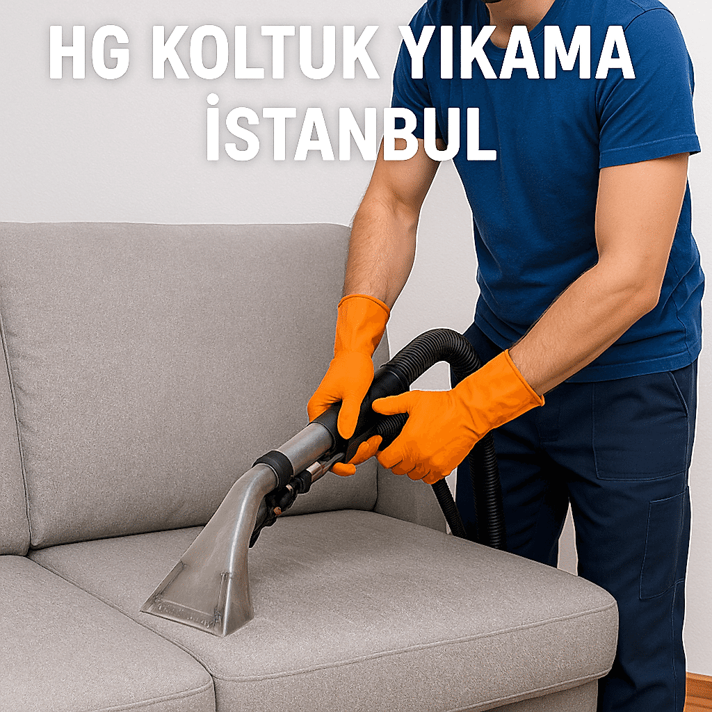 İstanbul’da profesyonel koltuk yıkama hizmeti veren HG Koltuk Yıkama ekibi